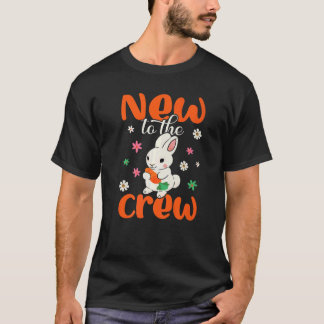 New To The Crew Bunny T-Shirt
