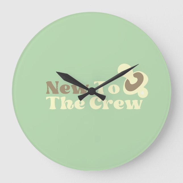 New to the crew large clock (Front)