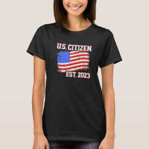 New US citizen 2023 for citizenship with american  T-Shirt