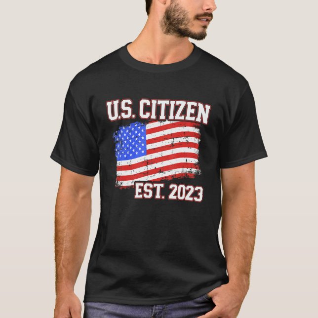 New US citizen 2023 for citizenship with american  T-Shirt (Front)