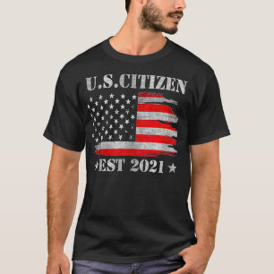 New US Citizen Est 2021 American Immigrant Citizen T-Shirt