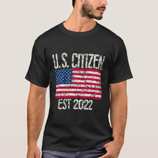 New Us Citizen Est 2022 American Immigrant Citizen T-Shirt (Front)