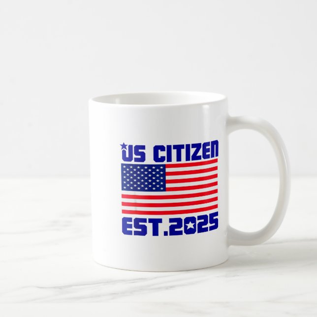 New Us Citizen Est 2025 American Immigrant Citizen Coffee Mug (Right)
