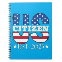 New US Citizen Est 2025 American Immigrant Citizen