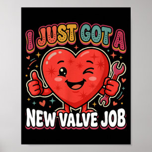 New Valve Job Heart Surgery Recovery Poster