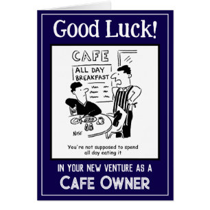 New Venture as a Cafe Owner. Good Luck Card