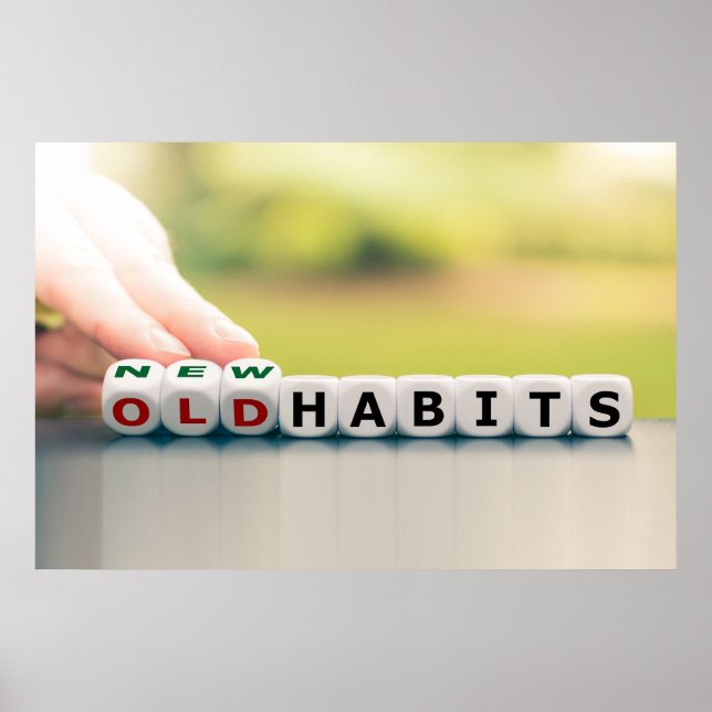 New vs Old Habits - Motivational Poster (Front)