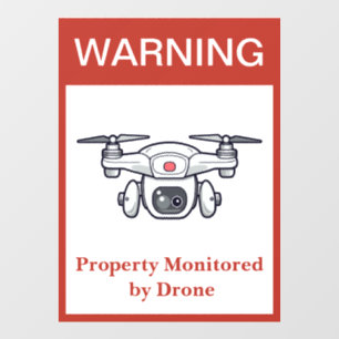 NEW! Warning: Property Monitored by Drone Window Cling