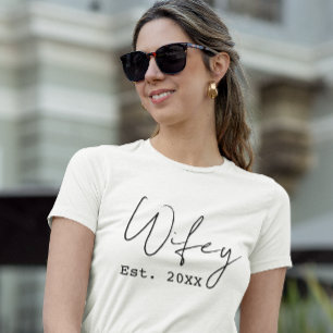 New Wife "Wifey" Year Est. Simple Elegant Script T-Shirt