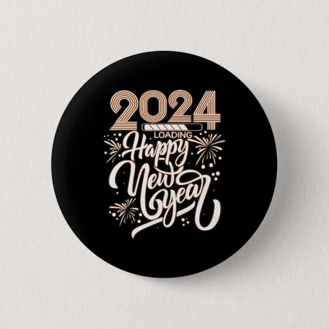 New Year 2024 Loading  6 Cm Round Badge (Front)