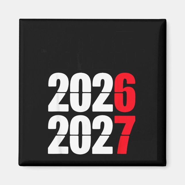 New Year 2026 67 Meme Six Seven Gen Alpha Slang  Magnet (Front)