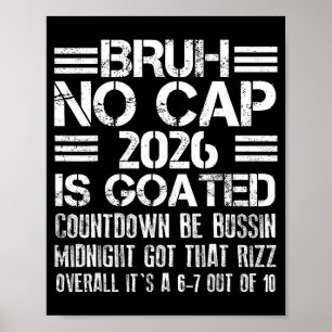 New Year 2026 Bruh No Cap Countdown Bussin Funny R Poster