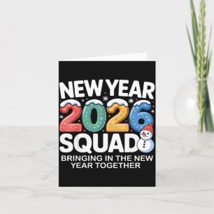 New Year 2026 Squad Funny Snowman Holiday Celebrat Card