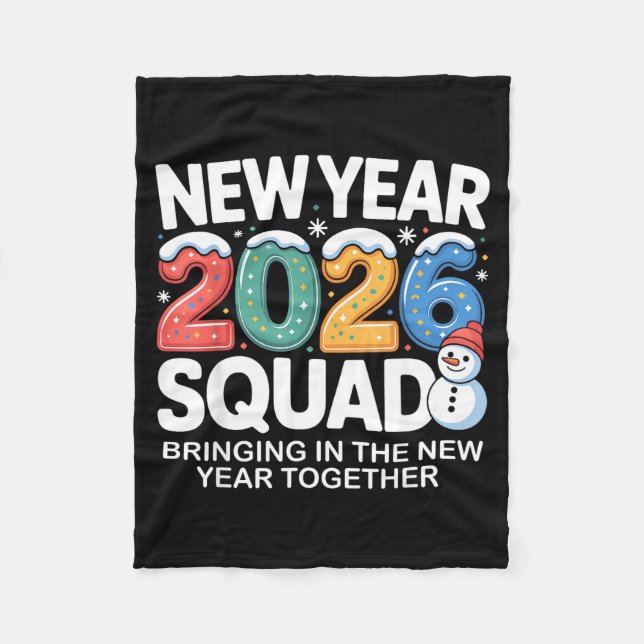 New Year 2026 Squad Funny Snowman Holiday Celebrat Fleece Blanket (Front)