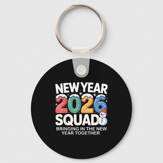New Year 2026 Squad Funny Snowman Holiday Celebrat Key Ring (Front)