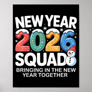 New Year 2026 Squad Funny Snowman Holiday Celebrat Poster