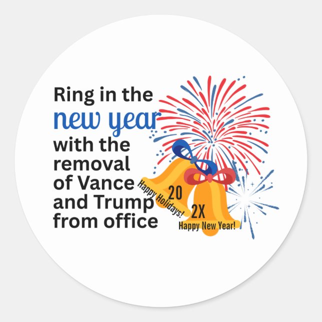 New Year Anti-Trump Impeach Remove 2026 Political Classic Round Sticker (Front)