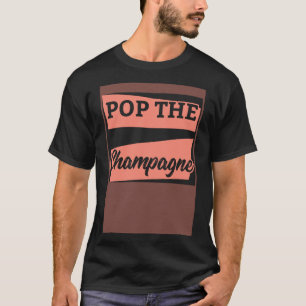 New Year Celebration Party Champagne Alcohol Tee P