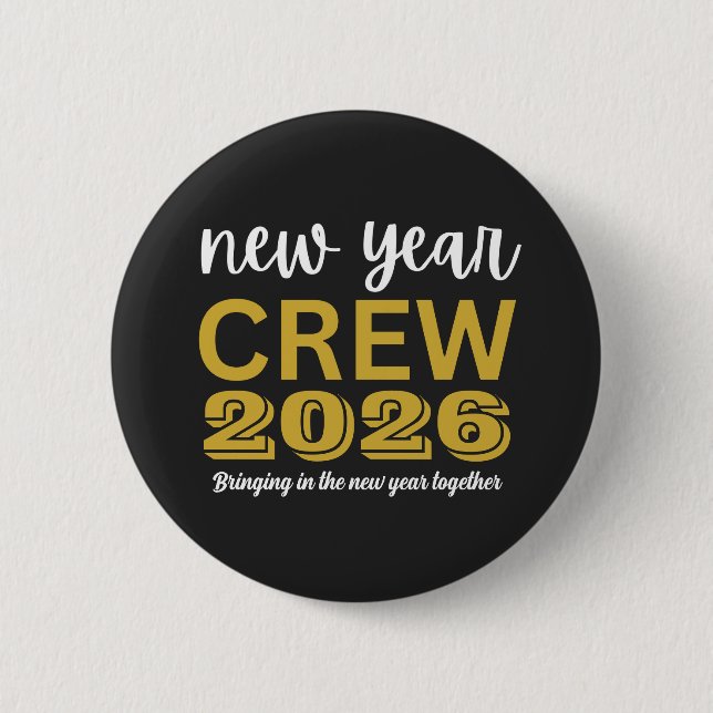 New Year Crew 2026 6 Cm Round Badge (Front)