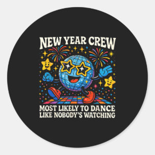 New Year Crew Most Likely To Dance Retro Party  Classic Round Sticker