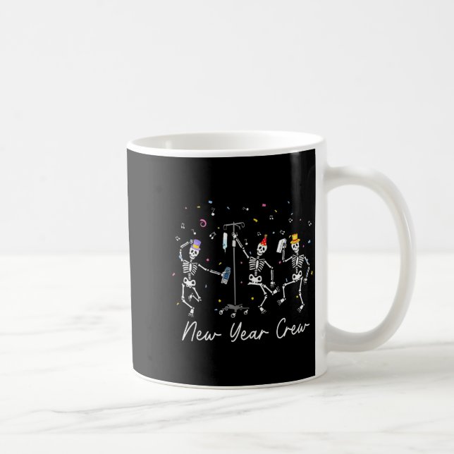 New Year Crew Skeleton Nurse Crew Er Icu New Year  Coffee Mug (Right)