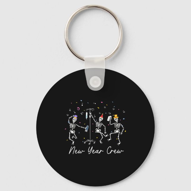New Year Crew Skeleton Nurse Crew Er Icu New Year  Key Ring (Front)
