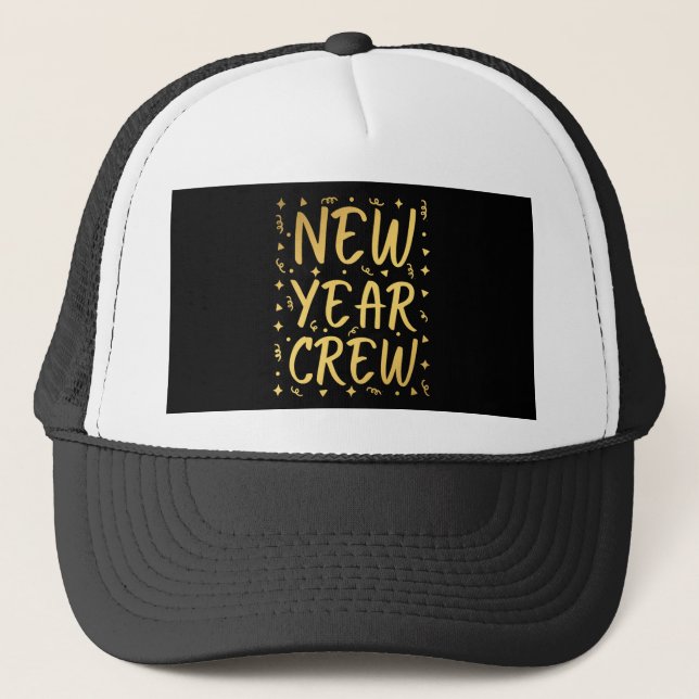 New Year Crew Trucker Hat (Front)