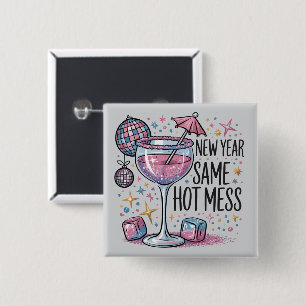 New Year Hot Mess Funny Drinking Martini Alcohol 15 Cm Square Badge