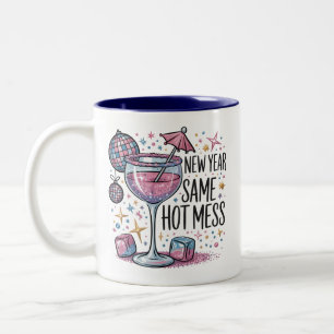 New Year Hot Mess Funny Drinking Martini Alcohol Two-Tone Coffee Mug