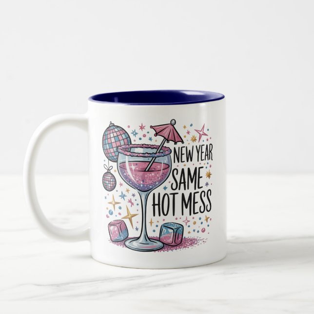 New Year Hot Mess Funny Drinking Martini Alcohol  Two-Tone Coffee Mug (Left)