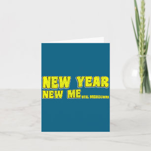 New Year Mental Breakdown Funny Design Card