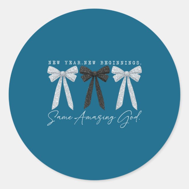New Year New Beginnings Same Amazing God Coquette  Classic Round Sticker (Front)