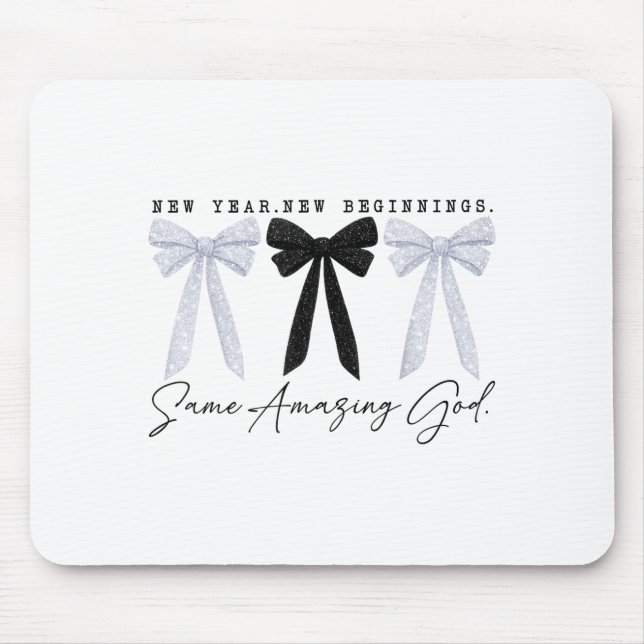 New Year New Beginnings Same Amazing God Coquette  Mouse Mat (Front)