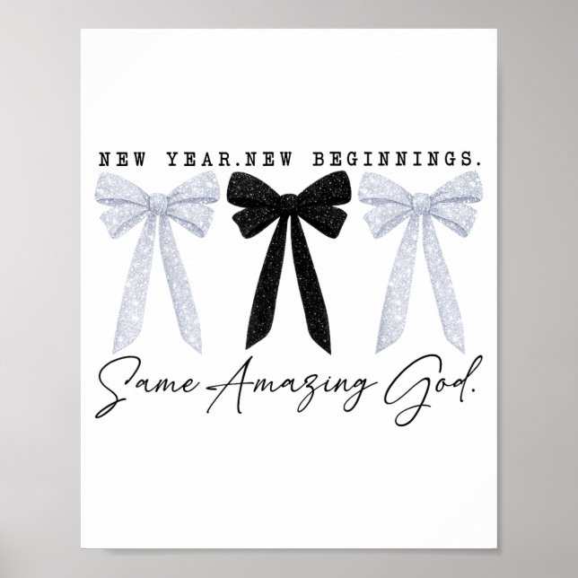 New Year New Beginnings Same Amazing God Coquette  Poster (Front)