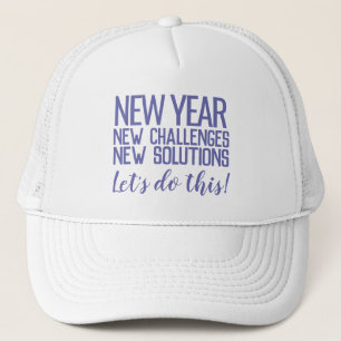 New year, new challenges, new solutions do it blue trucker hat
