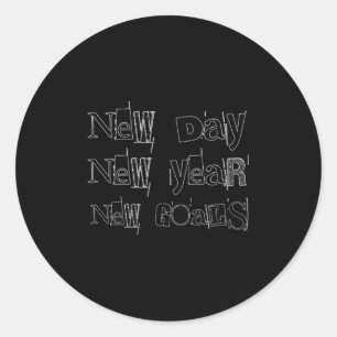 New Year, New Day, Goals Motivation For Dad, Men A Classic Round Sticker