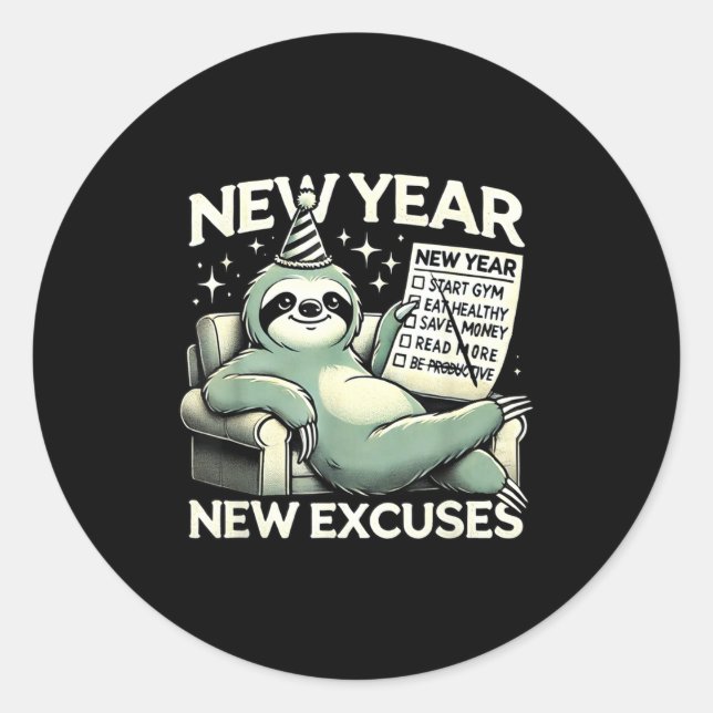 New Year New Excuses Funny Lazy Sloth New Year Res Classic Round Sticker (Front)