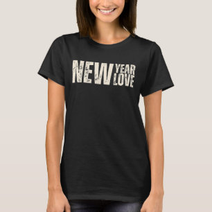 New Year New Love 2024 Women's T-Shirt