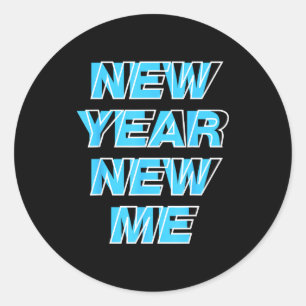 New Year New Me  Classic Round Sticker