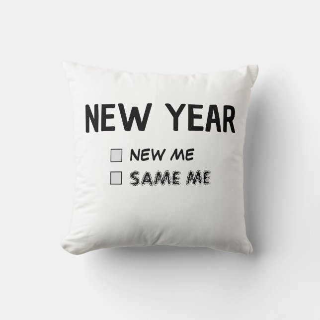 NEW YEAR New Me? Cushion (Front)