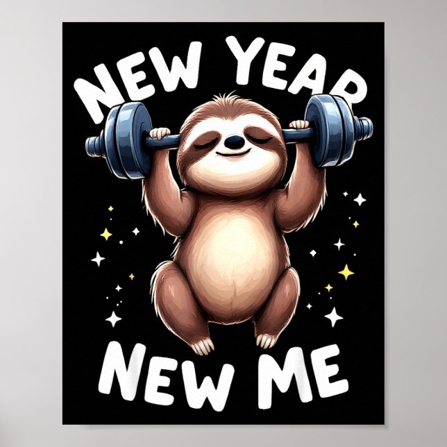 New Year New Me Funny Fitness Workout Gym Sloth We Poster (Front)
