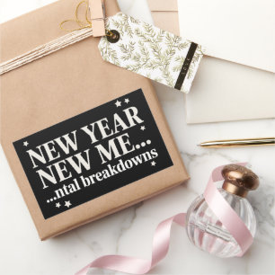 New Year New Me Mental Breakdown Sarcastic Rectangular Sticker