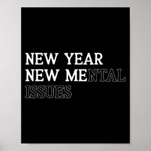 New Year New Me_mental Issues Funny New Year Resol Poster