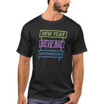 New Year, New Me, New Whatever Basic T-Shirt