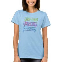 New Year, New Me, New Whatever Women's T-Shirt