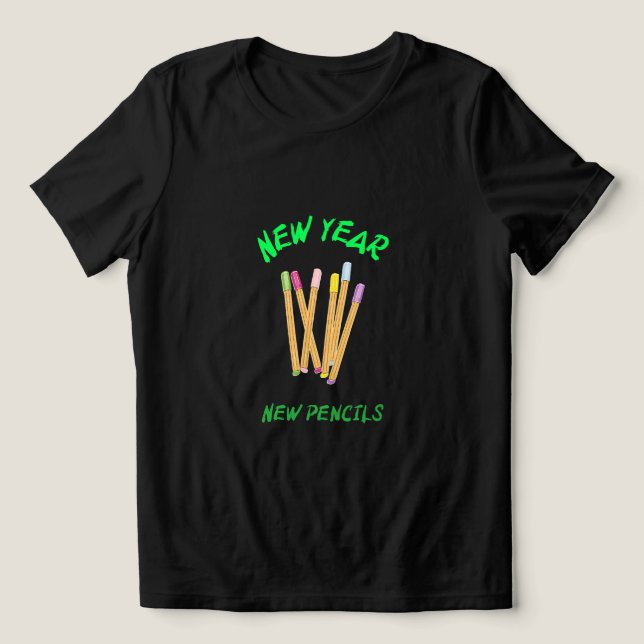 New Year New Pencils School Beginning Tri-Blend Shirt (Design Front)