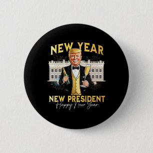 New Year New President Funny Trump New Years Eve P 6 Cm Round Badge
