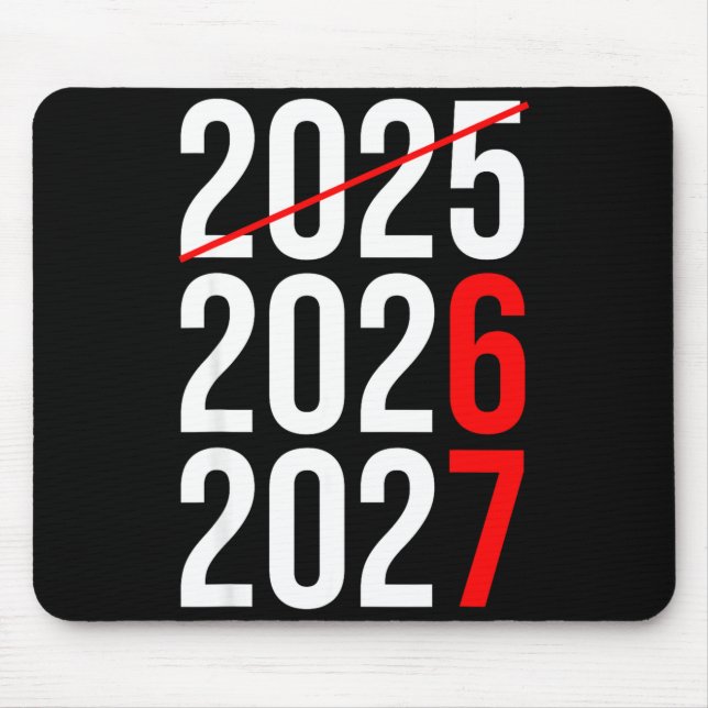 New Year Next Two Year Are 2026 2027 Funny 67 Meme Mouse Mat (Front)