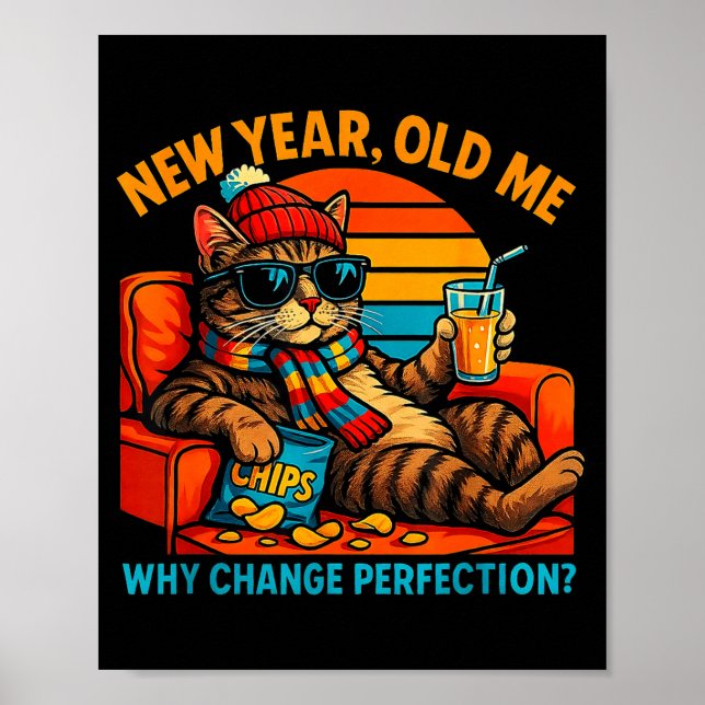 New Year Old Me Funny Cat Retro Lazy Meme Gift  Poster (Front)
