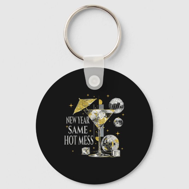 New Year Party Same Hot Mess Funny Martini Tails W Key Ring (Front)